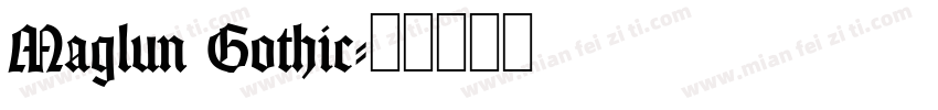 Maglun Gothic字体转换